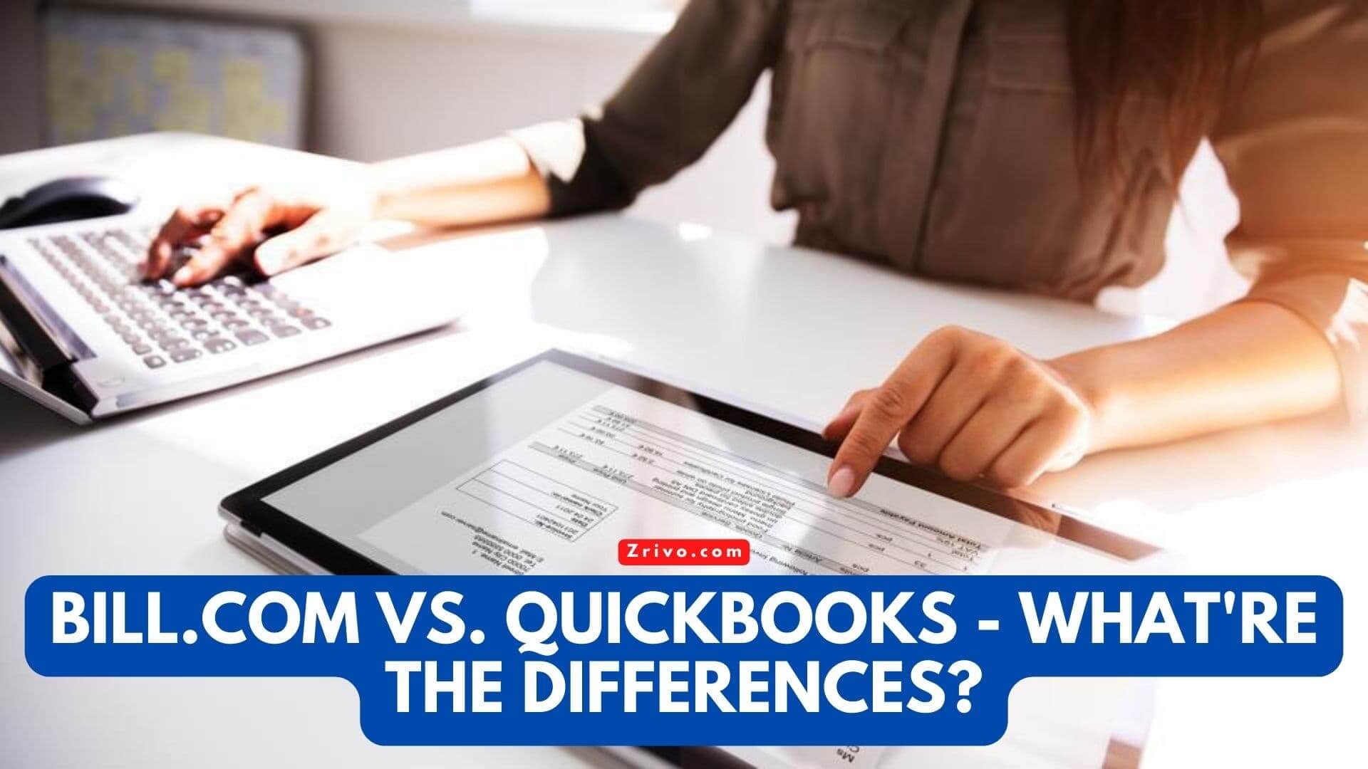 Bill.com Vs. QuickBooks - What're the Differences?