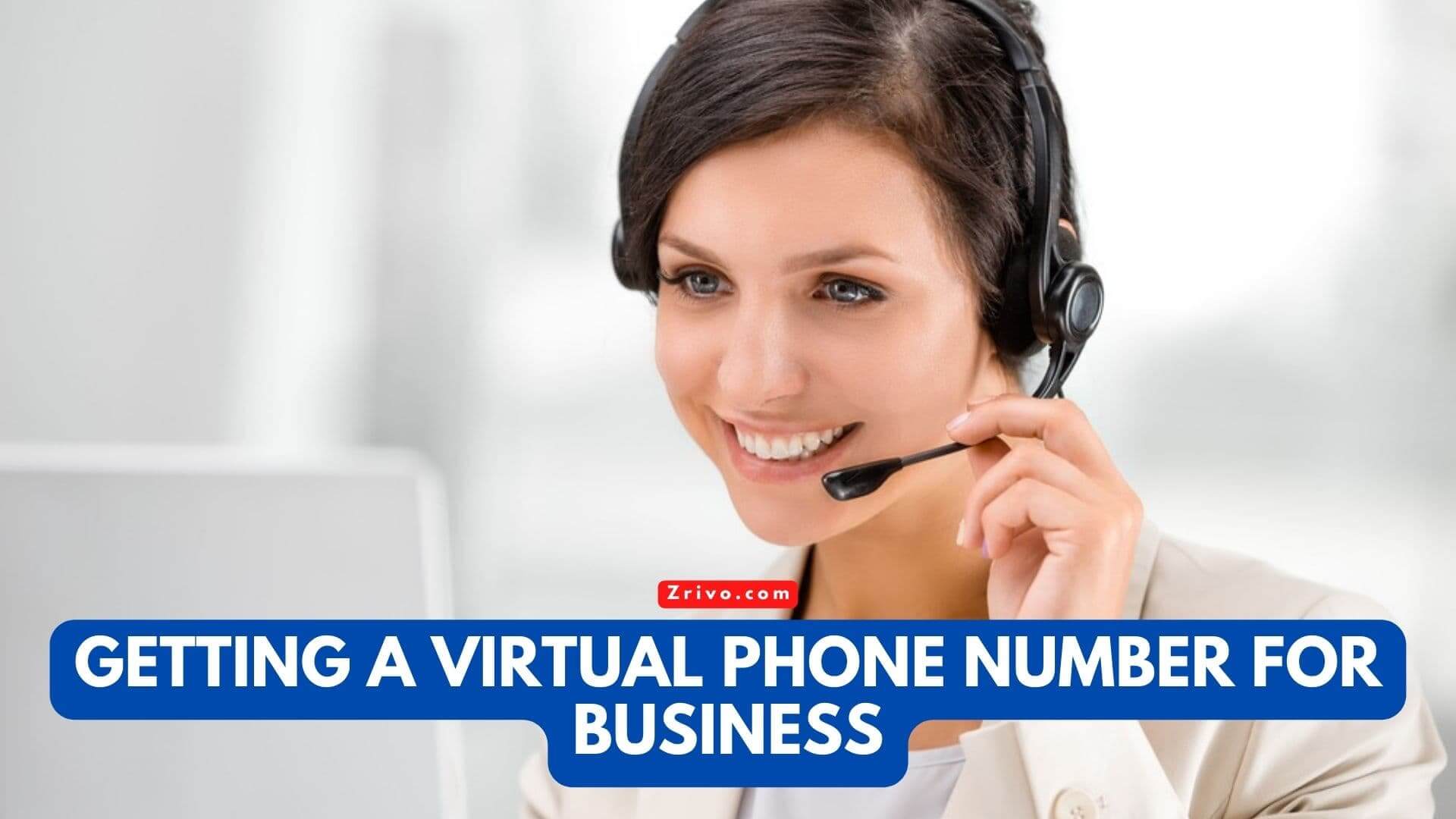 Getting a Virtual Phone Number For Business Getting a Virtual Phone Number For Business
