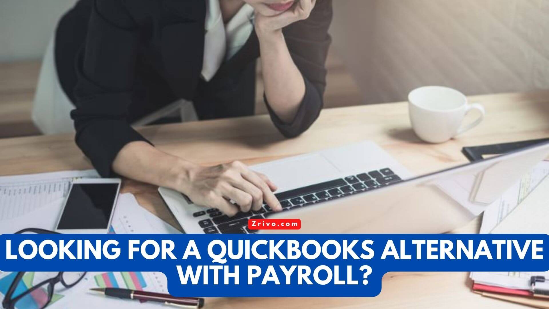 Looking For a QuickBooks Alternative With Payroll? Looking For a QuickBooks Alternative With Payroll?