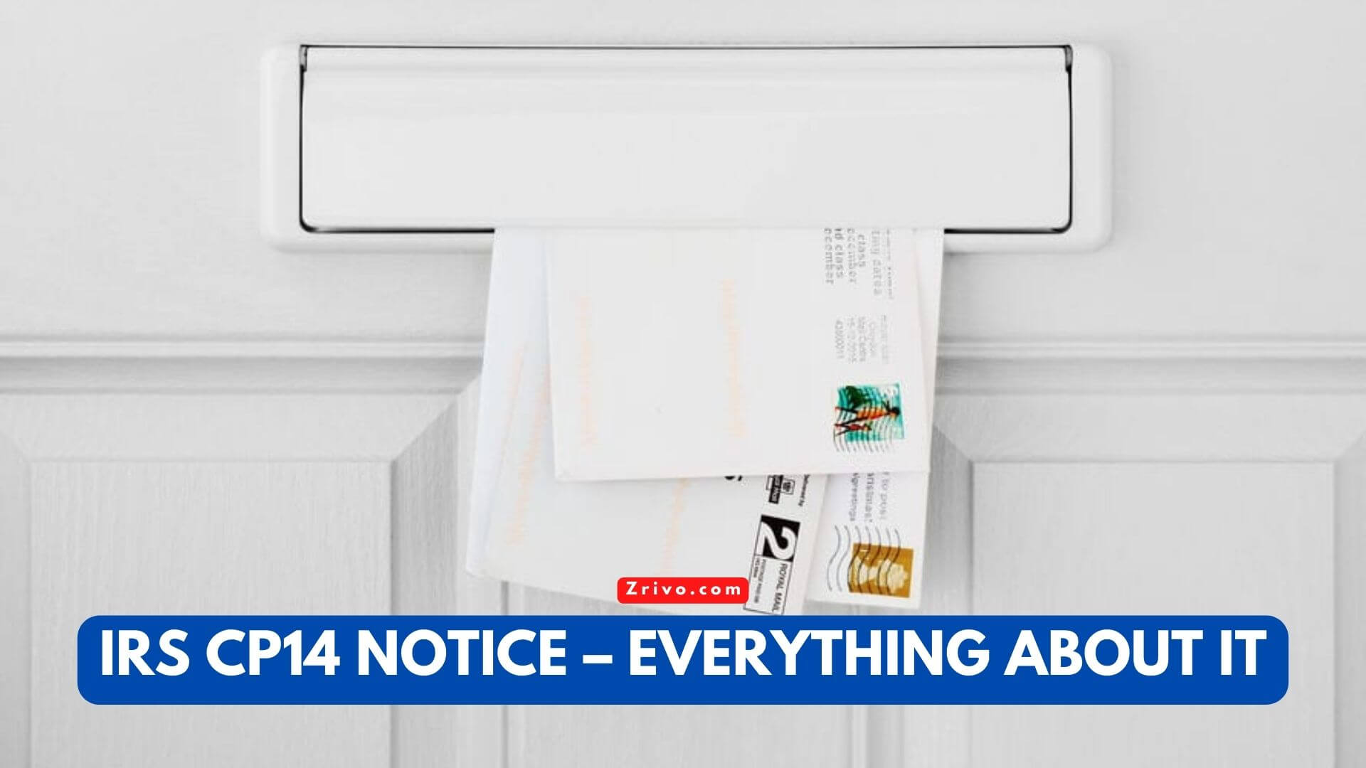 IRS CP14 Notice – Everything About It
