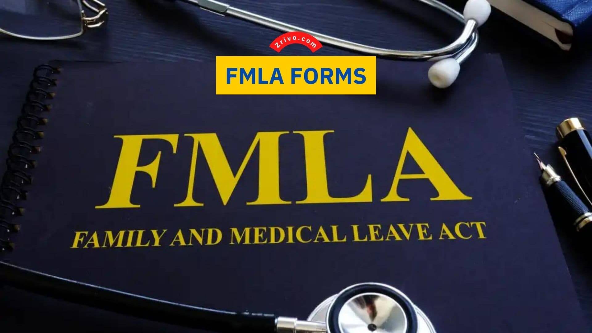 FMLA Forms FMLA Forms