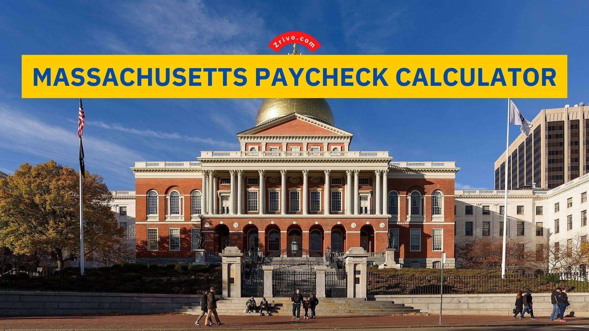 Massachusetts Paycheck Calculator Massachusetts Paycheck Calculator