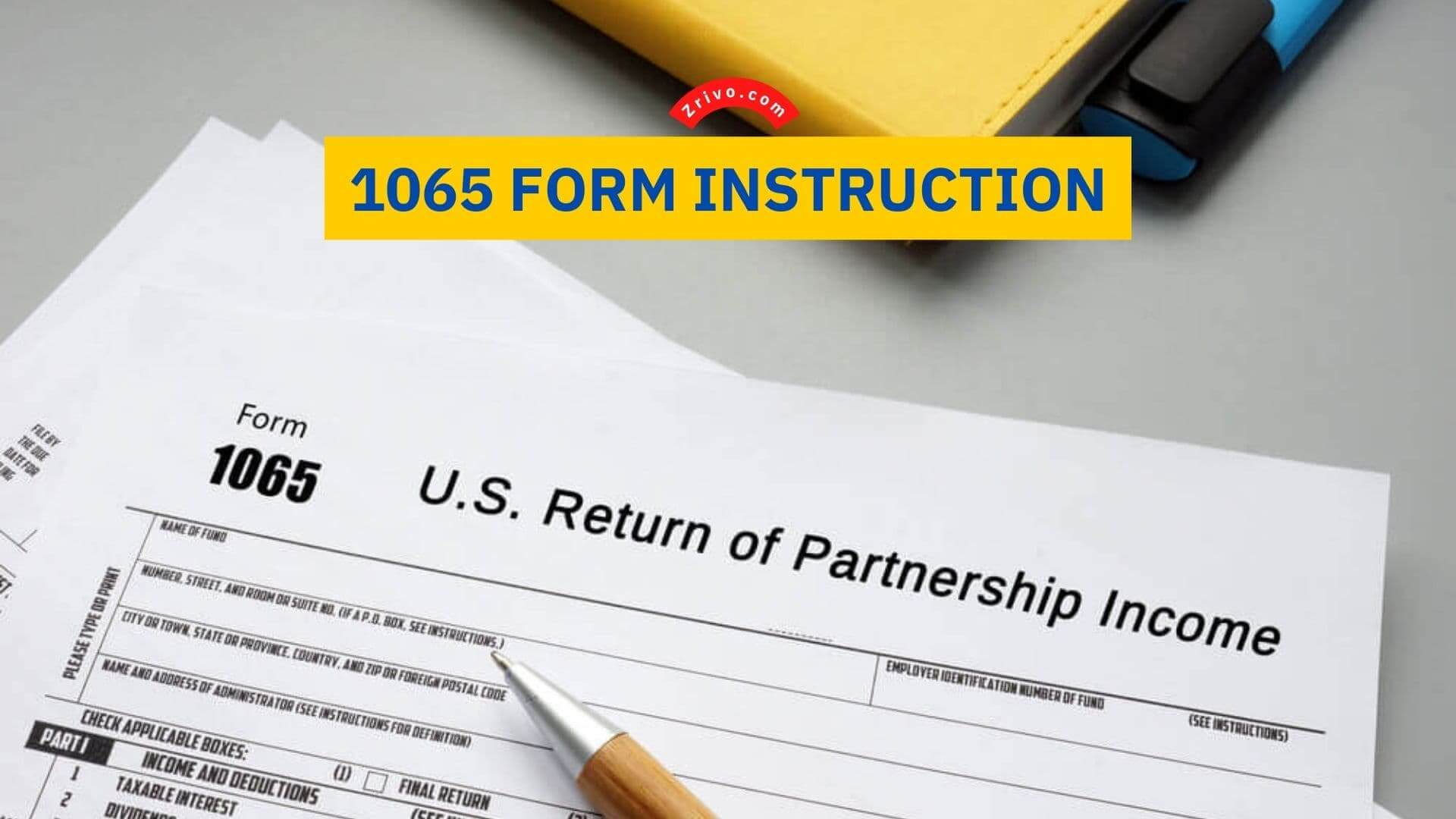 1065 Form Instruction 1065 Form Instruction