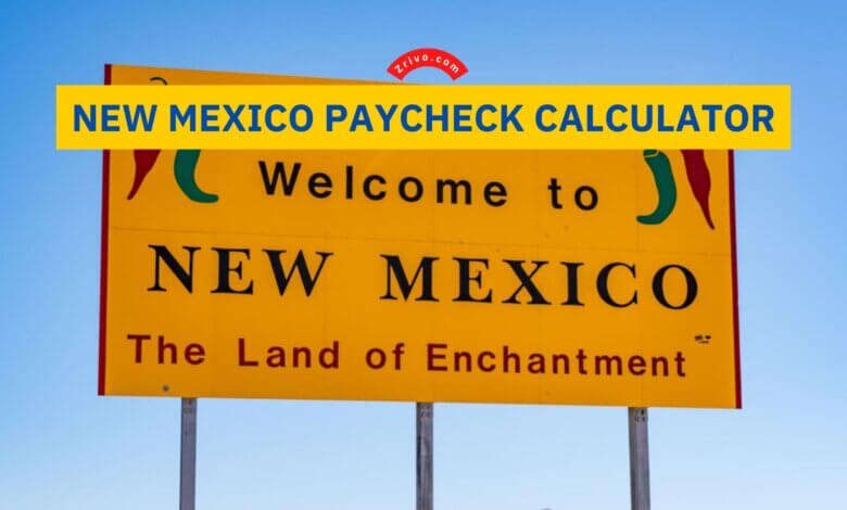 New Mexico Paycheck Calculator