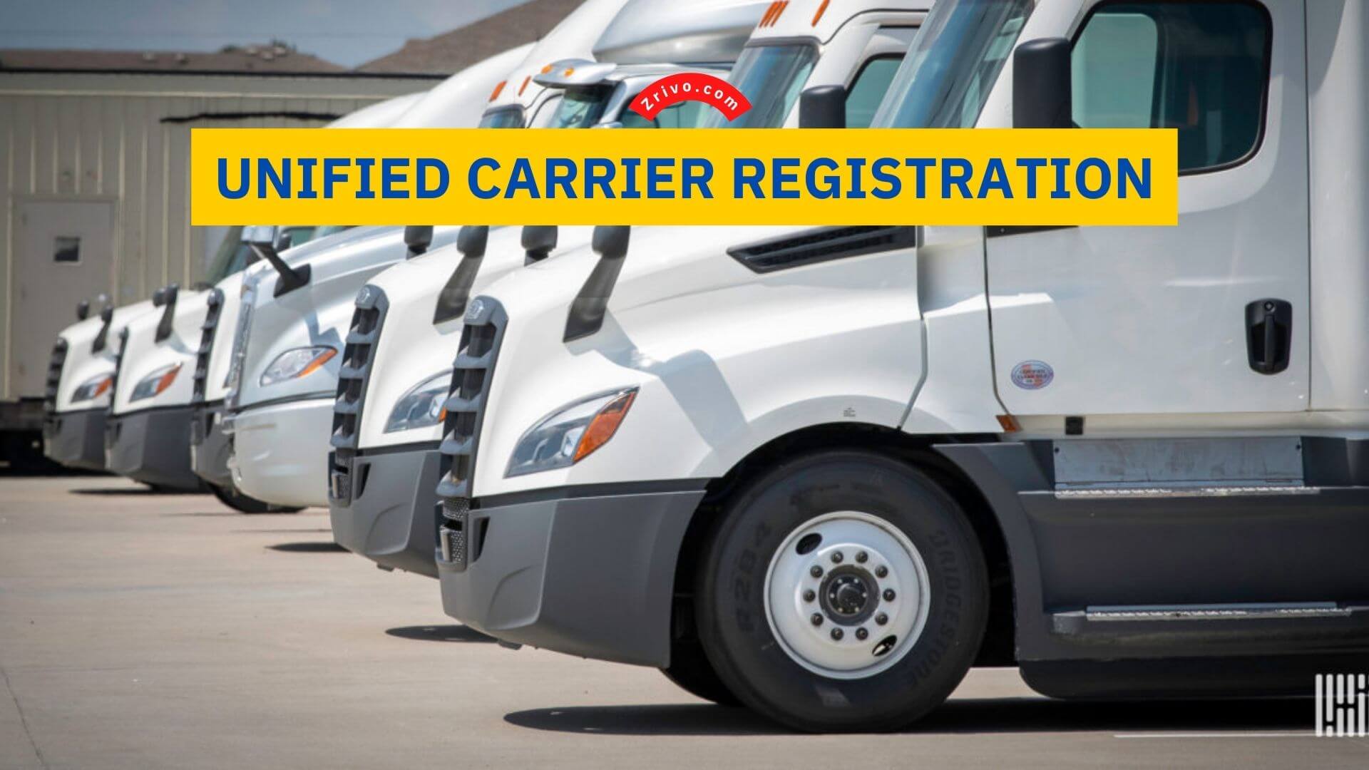 Unified Carrier Registration Unified Carrier Registration