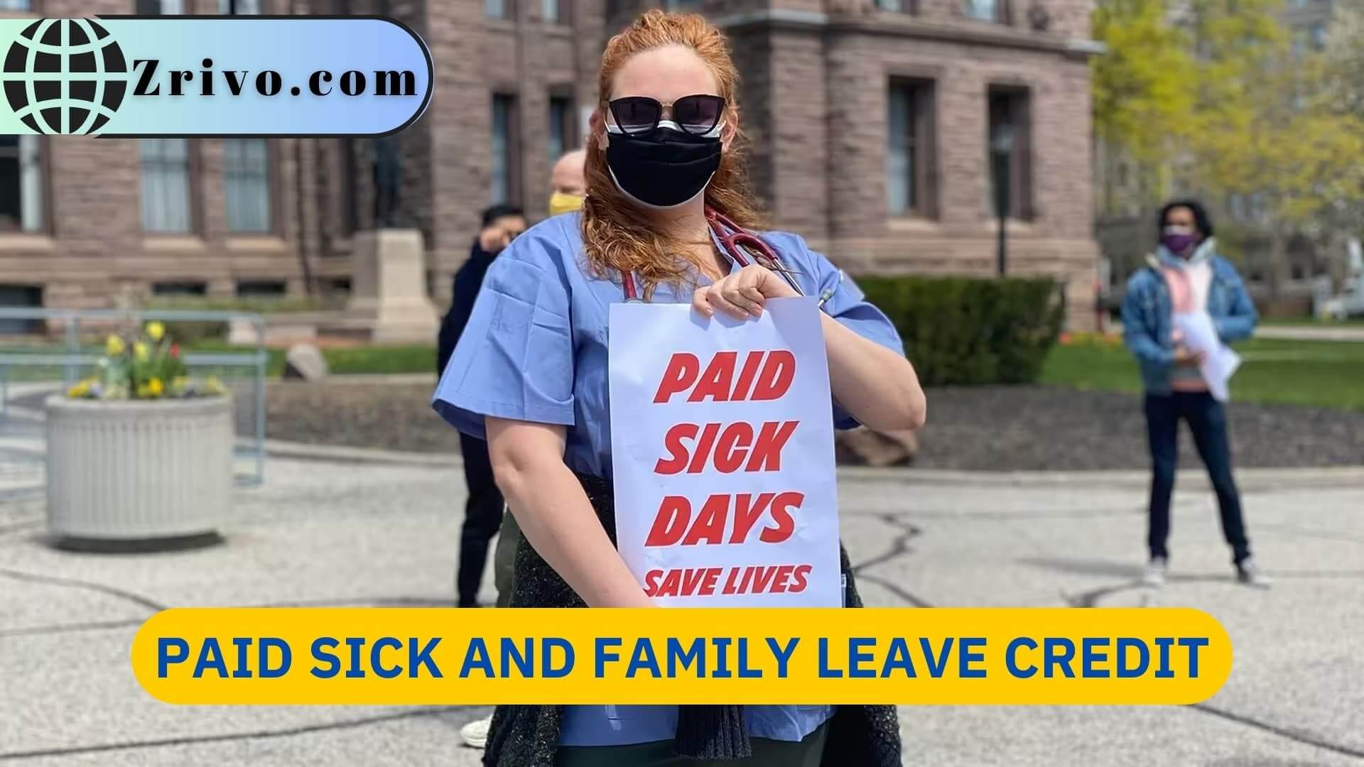 Paid Sick and Family Leave Credit Paid Sick and Family Leave Credit