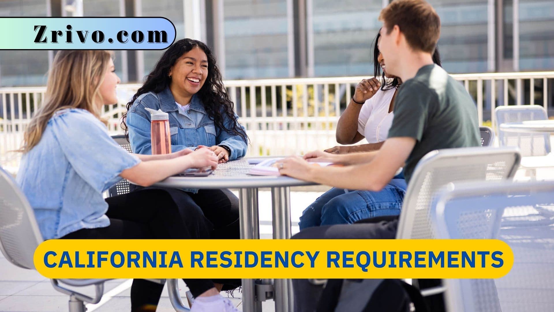 California Residency Requirements California Residency Requirements