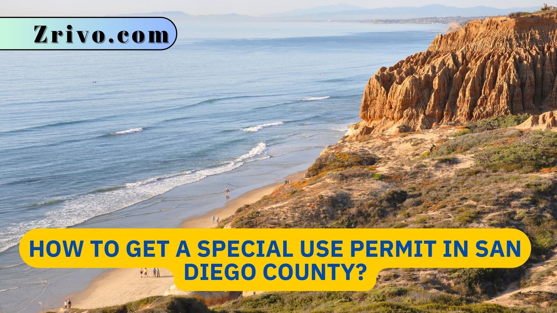 How to Get a Special Use Permit in San Diego County? How to Get a Special Use Permit in San Diego County