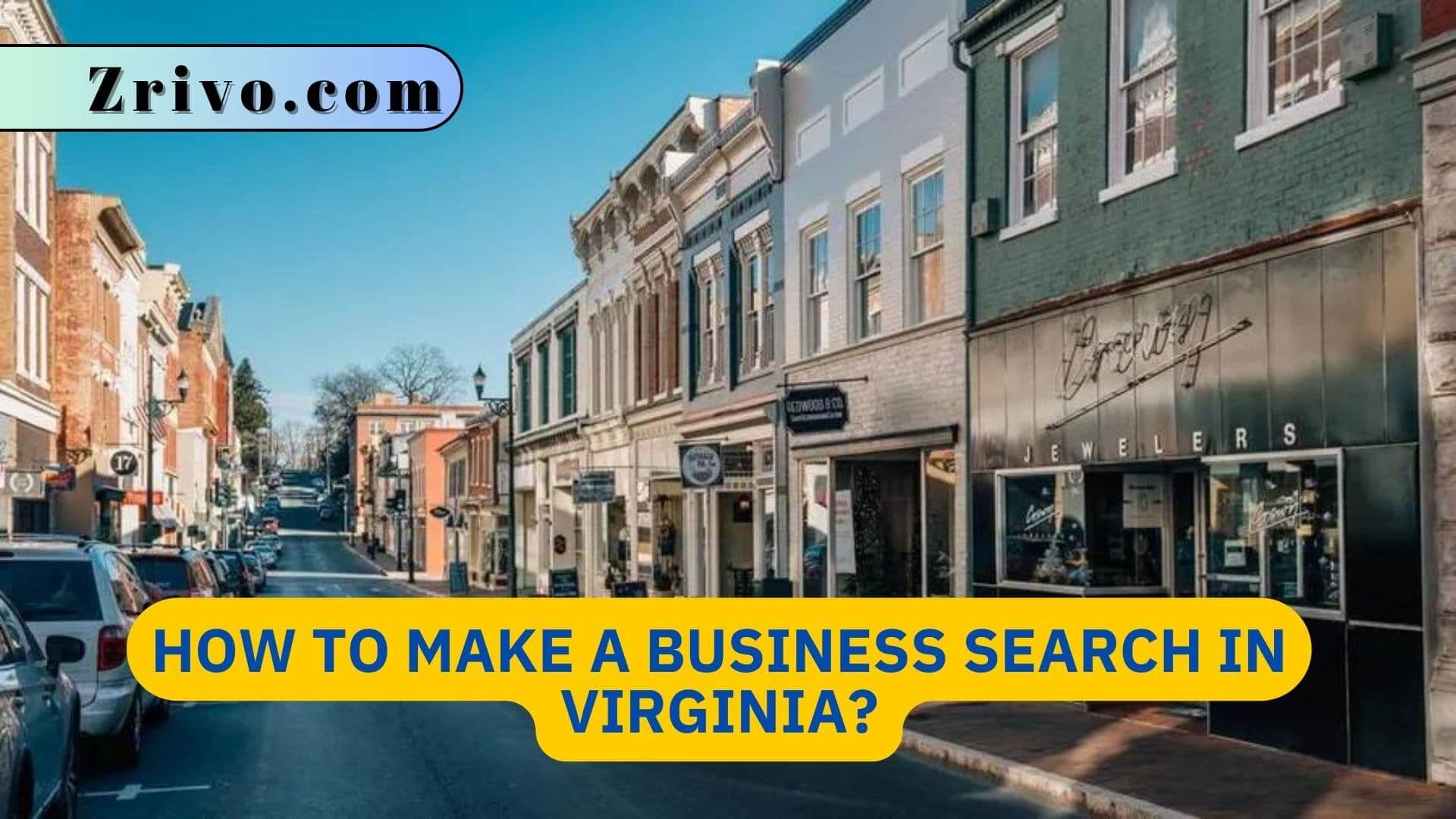 How to Make a Business Search in Virginia? How to Make a Business Search in Virginia