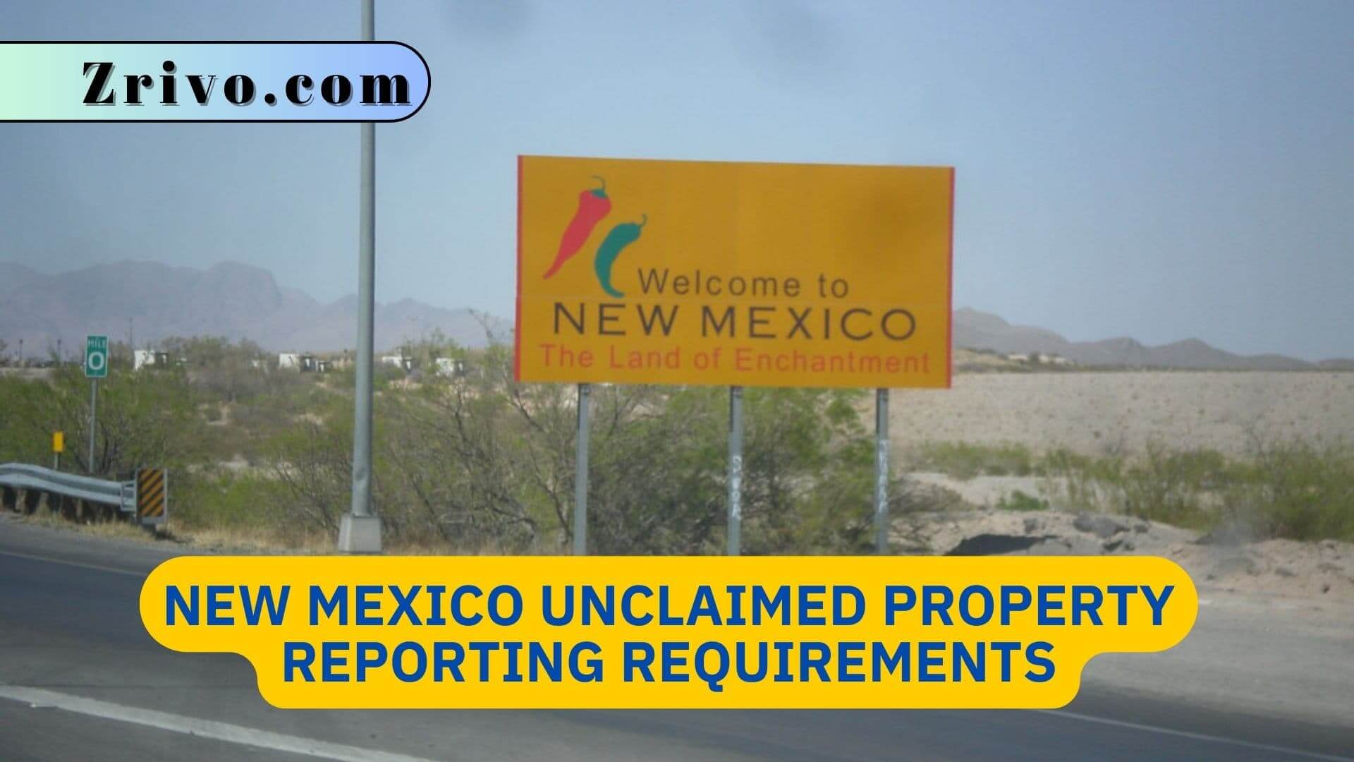 New Mexico Unclaimed Property Reporting Requirements New Mexico Unclaimed Property Reporting Requirements