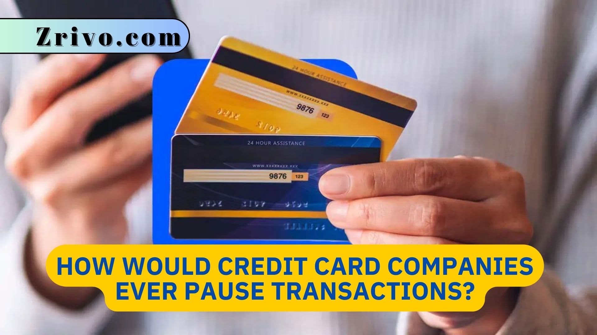 How Would Credit Card Companies Ever Pause Transactions? How Would Credit Card Companies Ever Pause Transactions