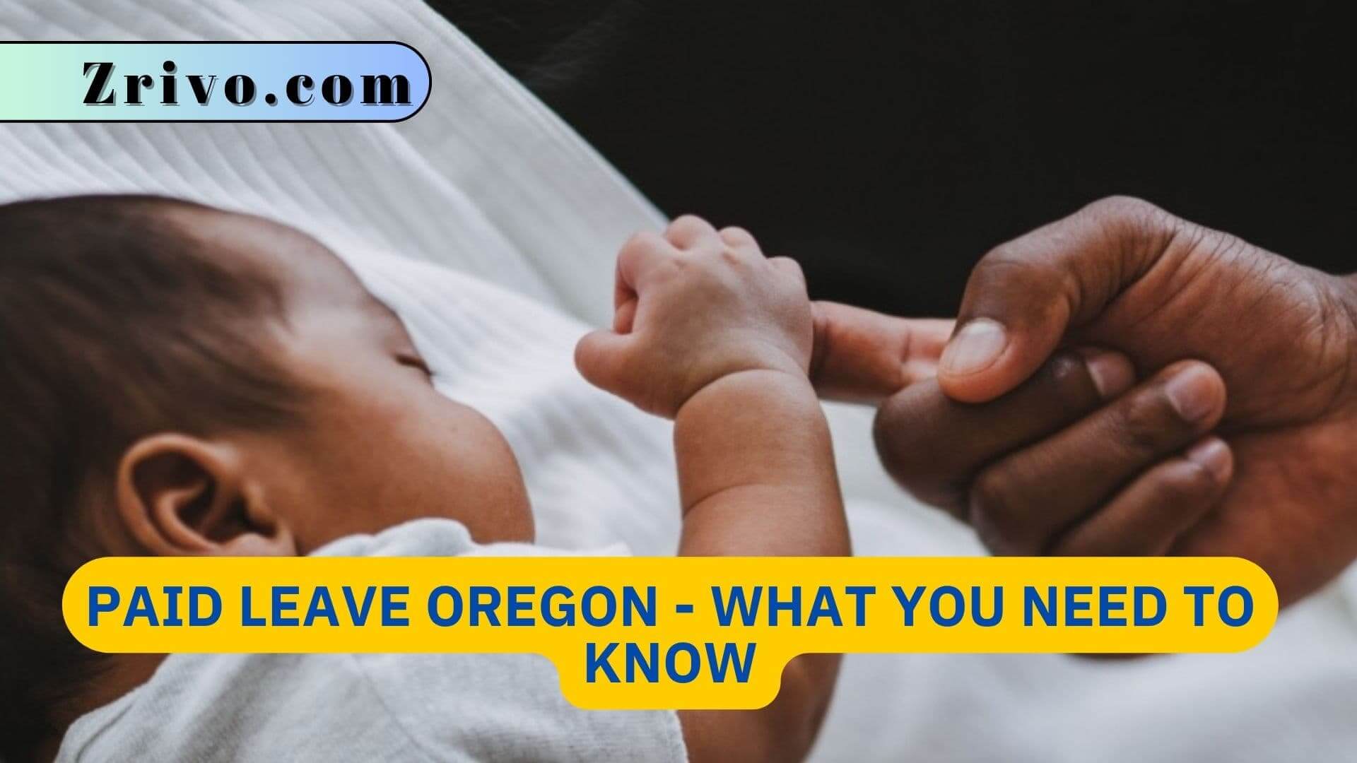 Paid Leave Oregon - What You Need to Know Paid Leave Oregon - What You Need to Know