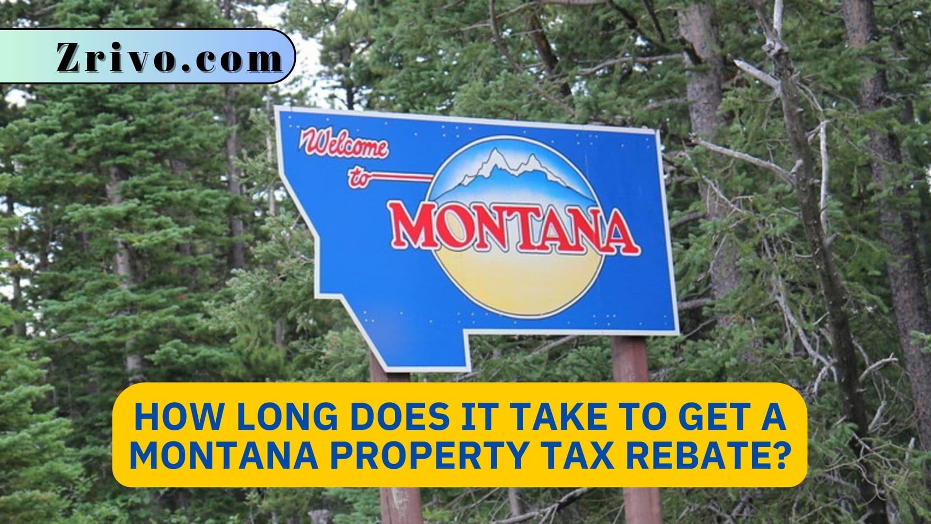 How Long Does it Take to Get a Montana Property Tax Rebate? How Long Does it Take to Get a Montana Property Tax Rebate
