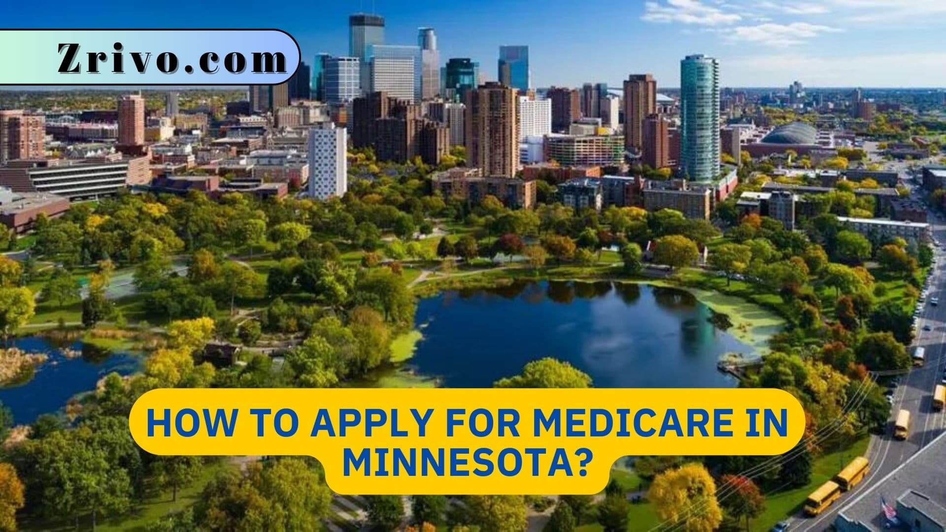 How to Apply for Medicare in Minnesota? How to Apply for Medicare in Minnesota