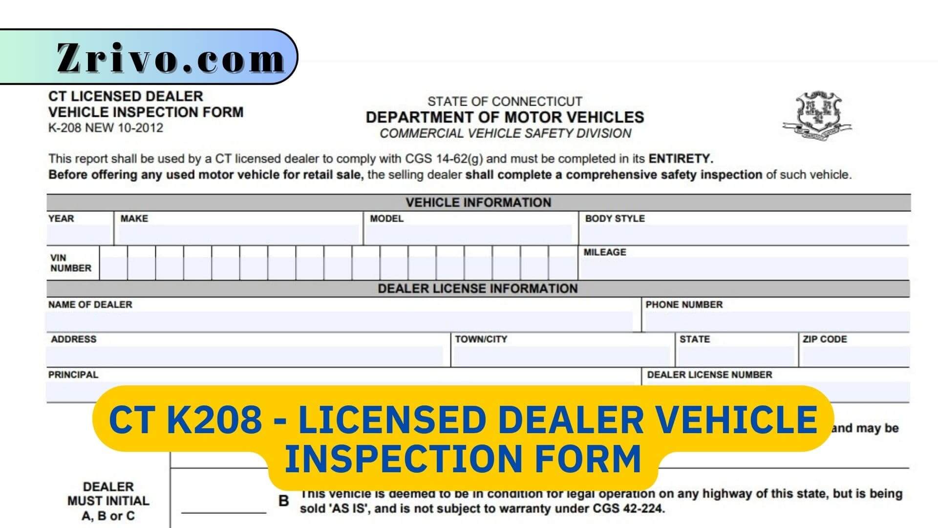 CT K208 - Licensed Dealer Vehicle Inspection Form CT K208 - Licensed Dealer Vehicle Inspection Form