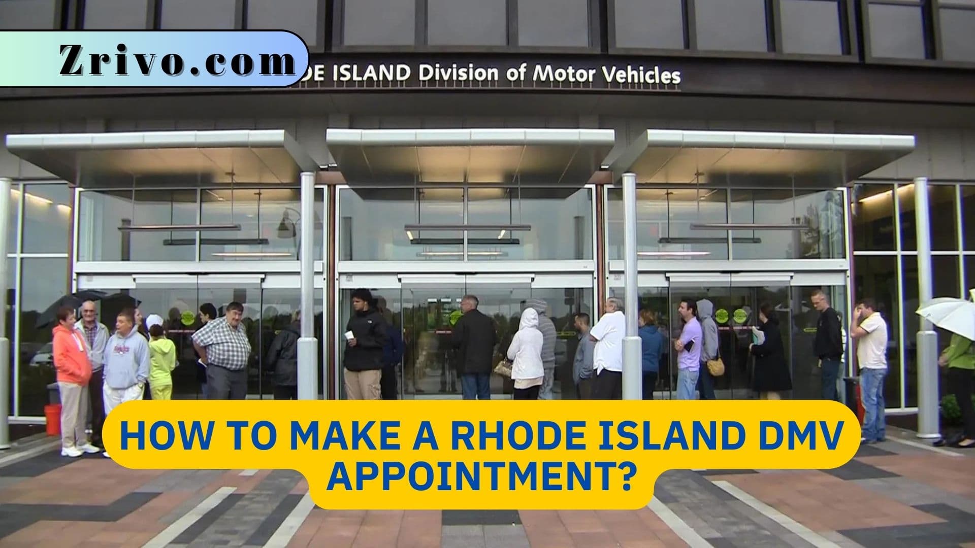 How to Make a Rhode Island DMV Appointment? How to Make a Rhode Island DMV Appointment