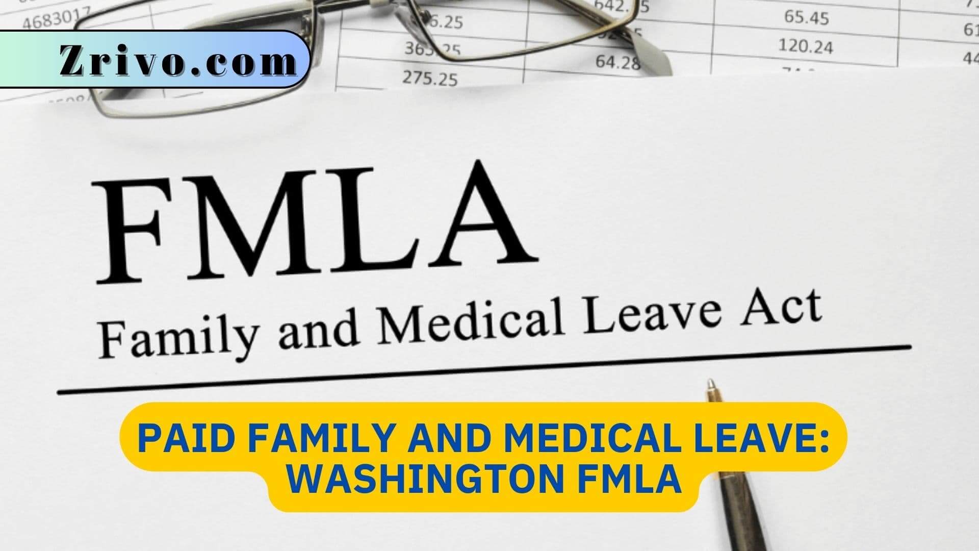 Paid Family and Medical Leave: Washington FMLA Paid Family and Medical Leave Washington FMLA