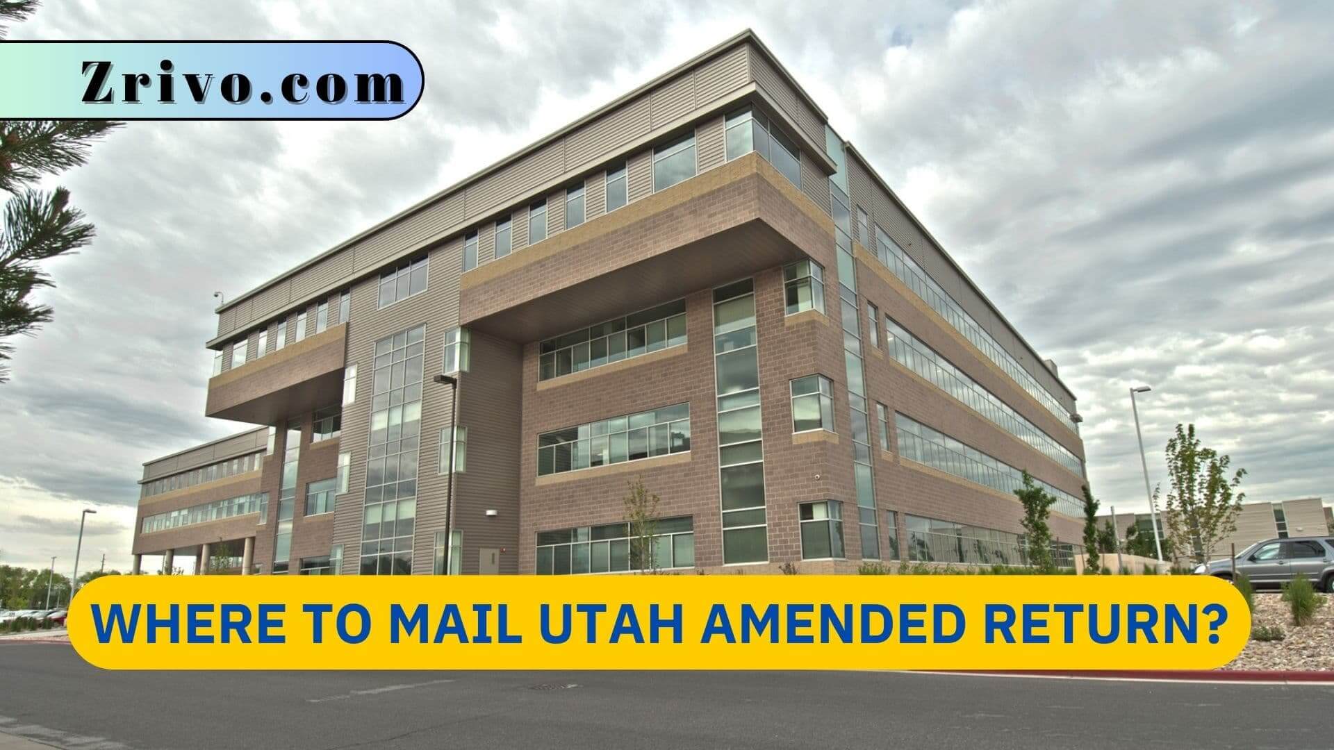 Where to Mail Utah Amended Return? Where to Mail Utah Amended Return