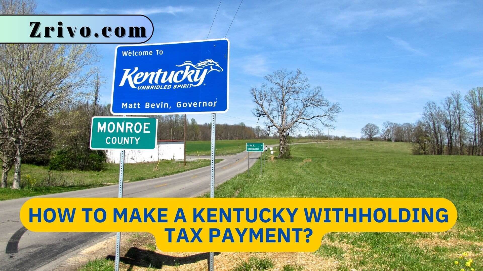 How to Make a Kentucky Withholding Tax Payment? How to Make a Kentucky Withholding Tax Payment
