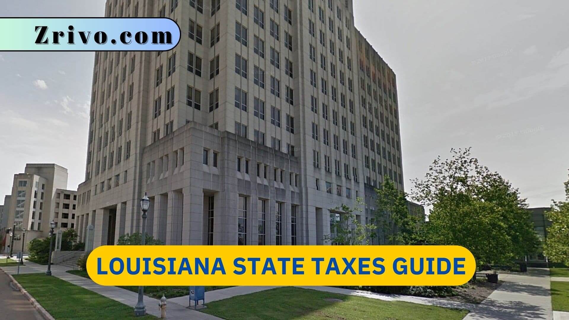 Louisiana State Taxes Guide Louisiana State Taxes Guide