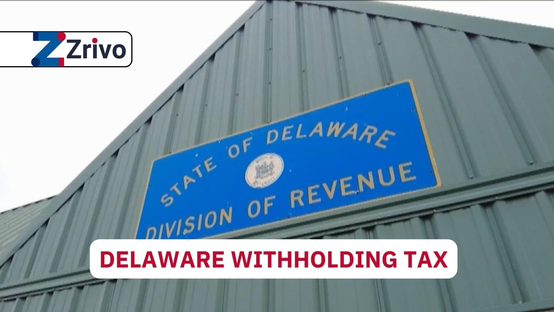 Delaware Withholding Tax Delaware Withholding Tax