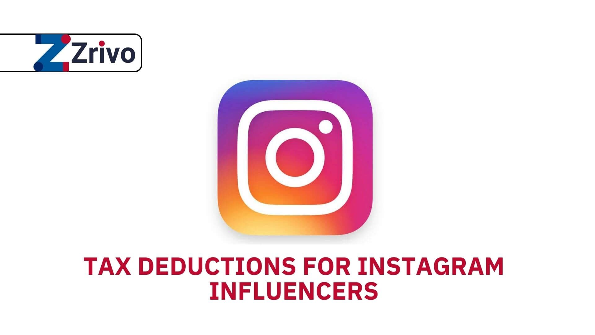 Tax Deductions for Instagram Influencers Tax Deductions for Instagram Influencers