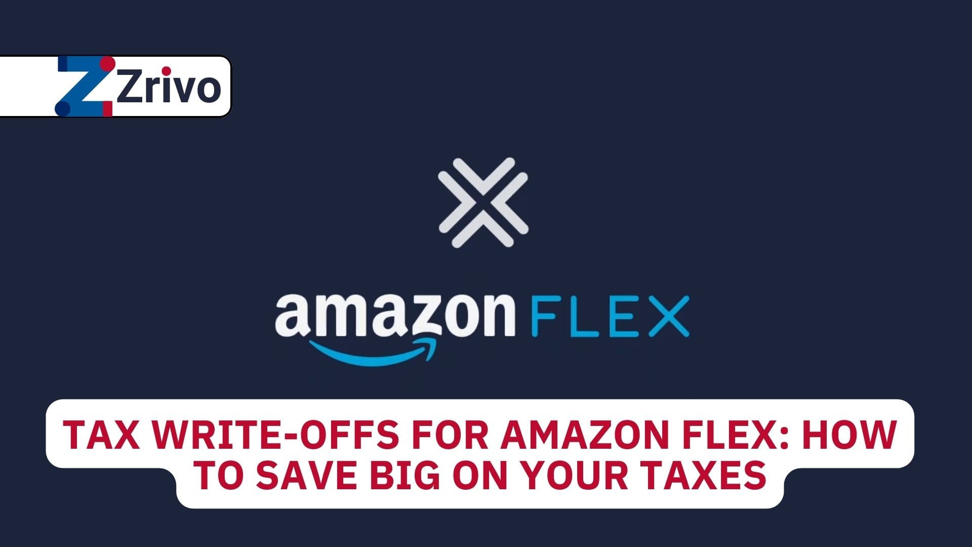 Tax Write-Offs for Amazon Flex: How to Save Big on Your Taxes Tax Write-Offs for Amazon Flex How to Save Big on Your Taxes