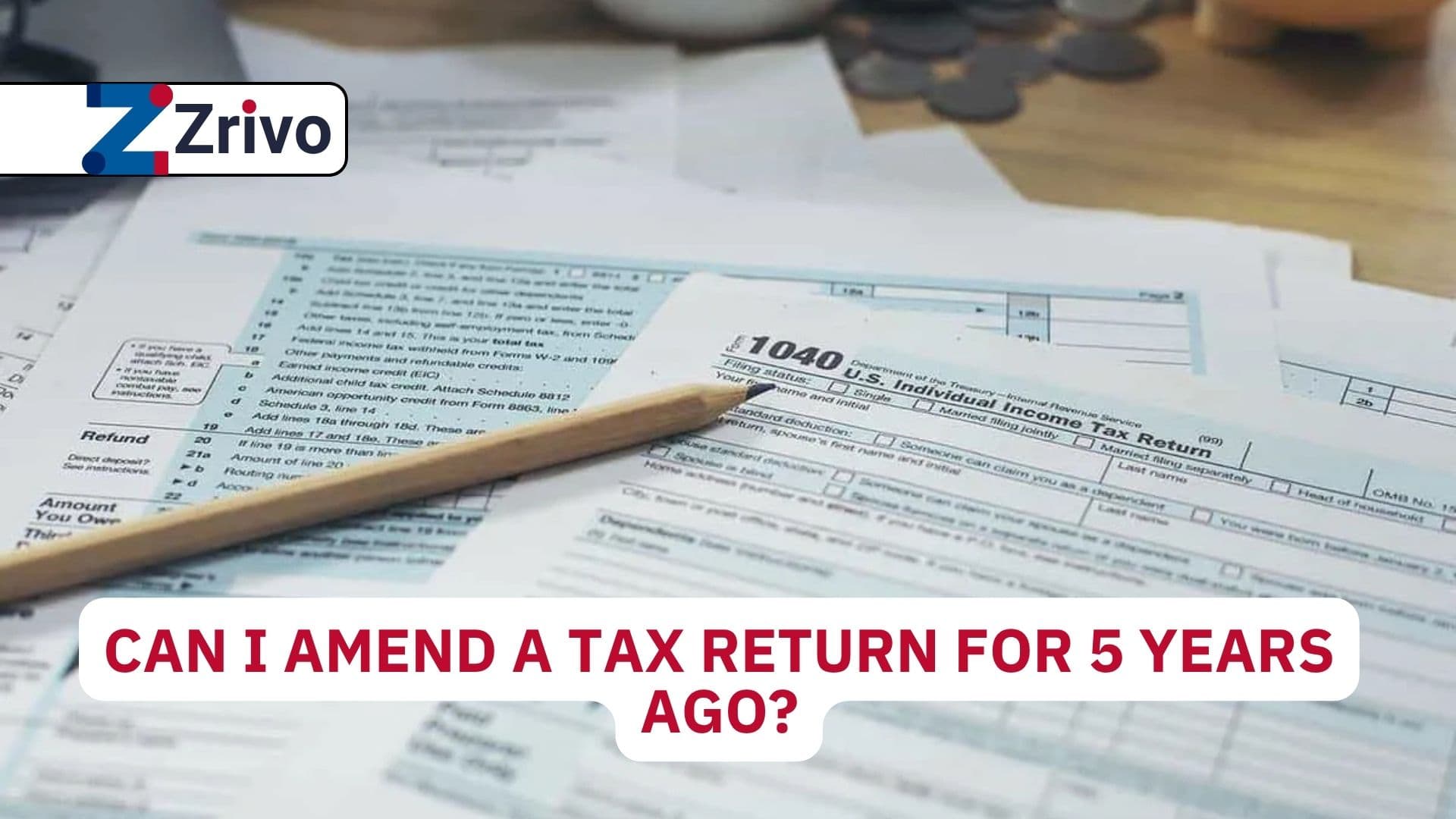 Can I Amend a Tax Return for 5 Years Ago? Can I Amend a Tax Return for 5 Years Ago