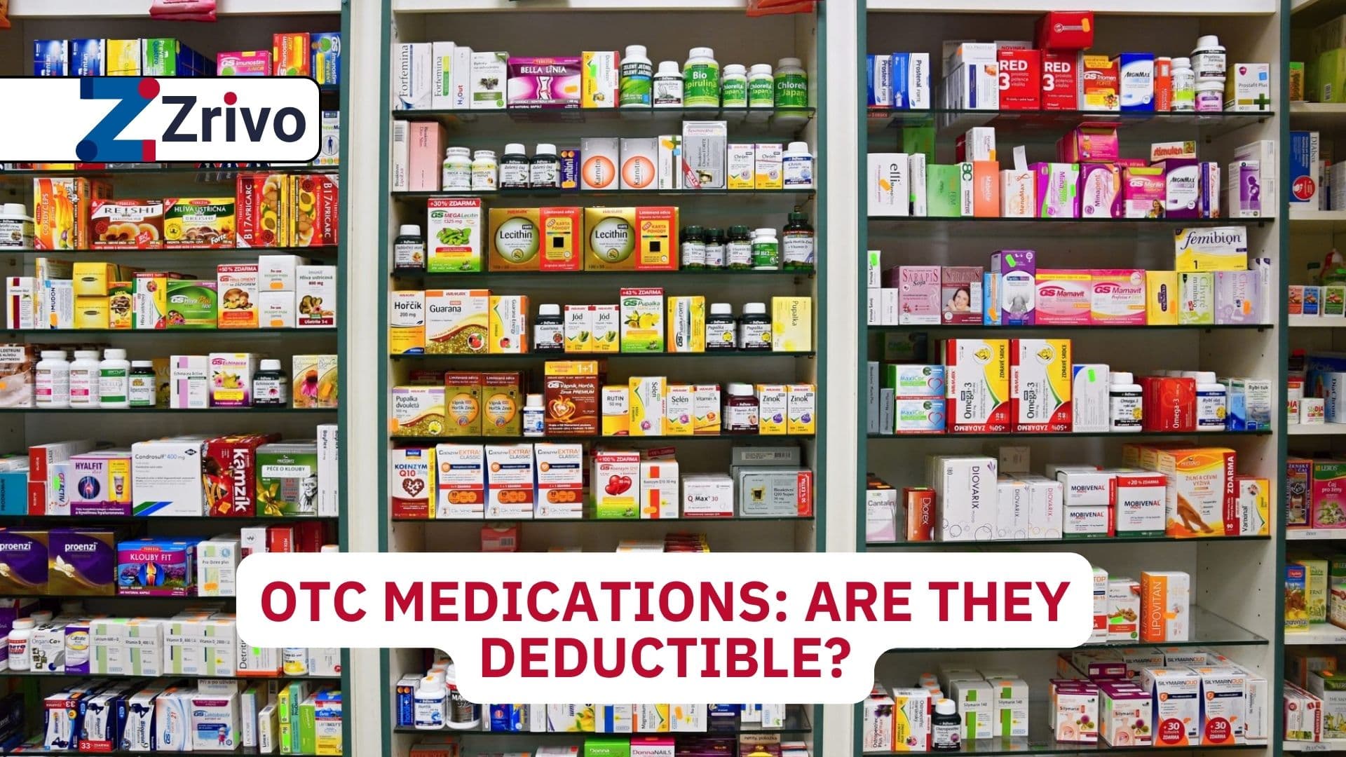 OTC Medications: Are They Deductible? OTC Medications Are They Deductible