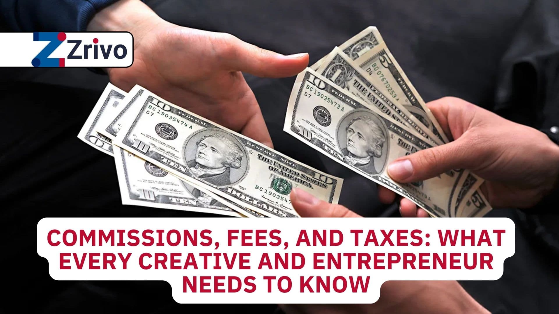 Commissions, Fees, and Taxes: What Every Creative and Entrepreneur Needs to Know Commissions, Fees, and Taxes What Every Creative and Entrepreneur Needs to Know