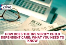 How Does The IRS Verify Child Dependent Care What You Need to Know
