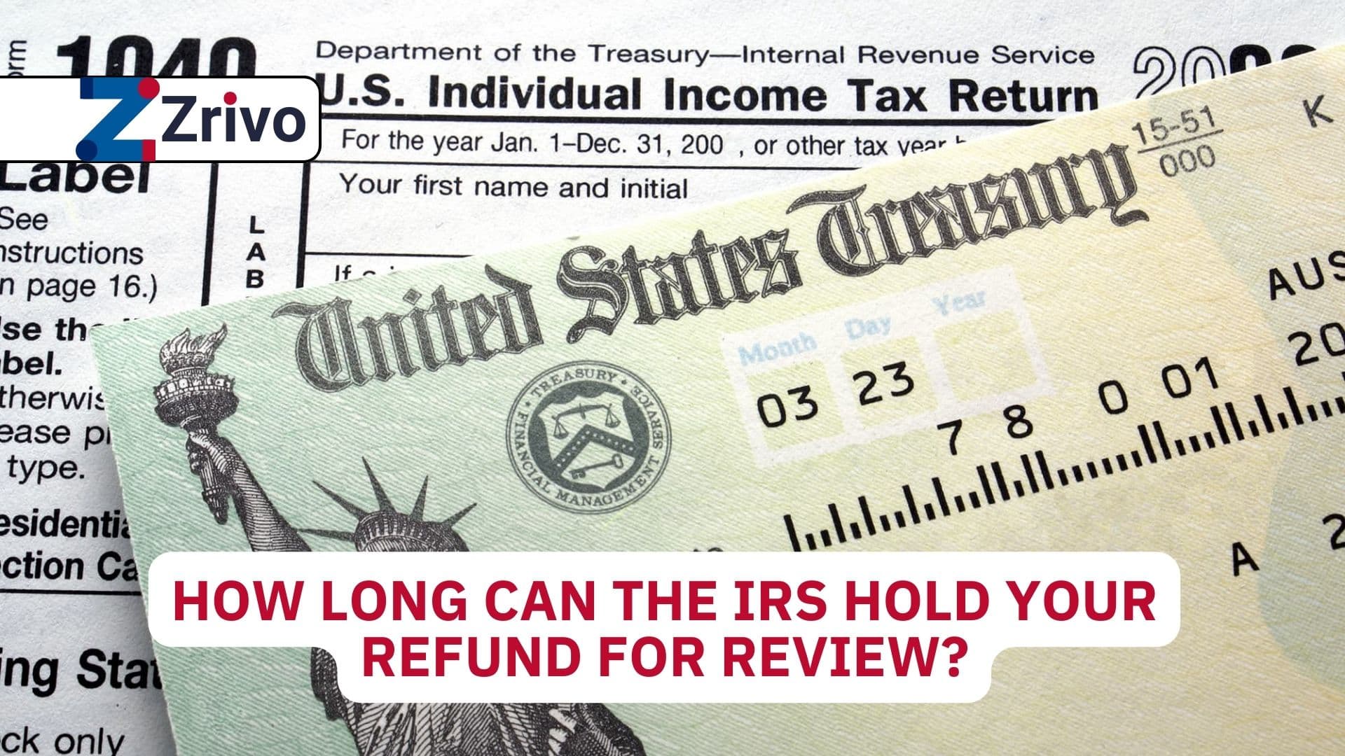 How Long Can the IRS Hold Your Refund for Review? How Long Can the IRS Hold Your Refund for Review